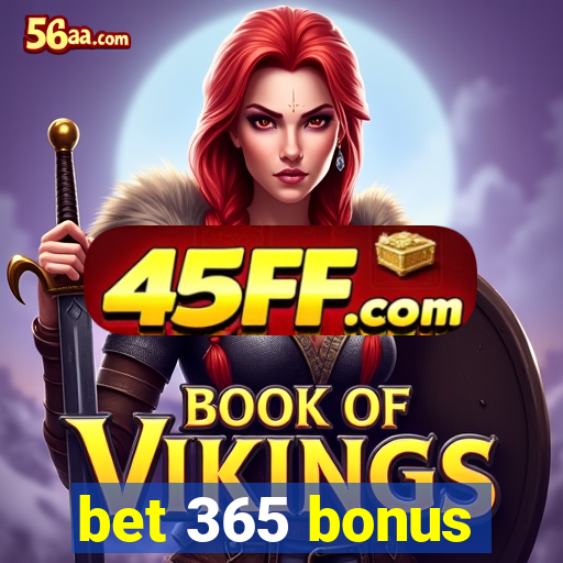 bet 365 bonus